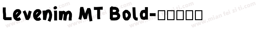 Levenim MT Bold字体转换